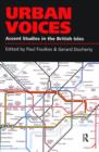 Urban Voices : Accent Studies in the British Isles - Book