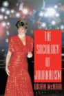 The Sociology of Journalism - Book