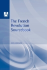 The French Revolution Sourcebook - Book