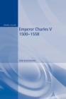 Emperor Charles V : 1500 - 1558 - Book