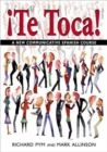 !Te Toca! : A New Communicative Spanish Course - Book