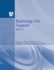 Radiology Life Support (Rad-LS) : A practical approach - Book