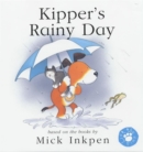 Kipper: Kipper's Rainy Day : Lift-the-Flap Book - Book