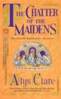 The Chatter of the Maidens - Book