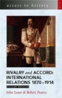 Access to History: Rivalry and Accord -  International Relations 1870-1914, 2nd Edition - Book