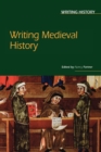 Writing Medieval History - Book