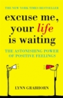 Excuse Me, Your Life is Waiting - Book