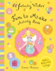 Felicity Wishes: Fun To Make Activity Book - Book