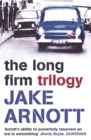 The Long Firm Trilogy - Book