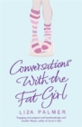 Conversations With The Fat Girl - Book