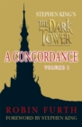 Stephen King's The Dark Tower: A Concordance, Volume One - Book