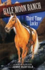 Third Time Lucky : Book 6 - Book