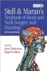 Stell & Maran's Textbook of Head and Neck Surgery and Oncology - Book