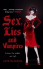 Sex, Lies and Vampires (Dark Ones Book Three) - Book