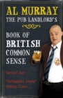 Al Murray: The Pub Landlord's Book of British Common Sense - Book