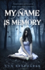 My Name Is Memory - Book