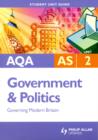 AQA Government and Politics : Governing Modern Britain Unit 2 - Book