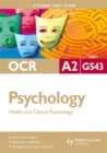 OCR A2 Psychology : Health and Clincial Psychology - Book