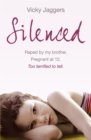 Silenced : Raped by my brother. Pregnant at twelve. Too terrified to tell - Book
