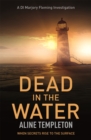Dead in the Water : DI Marjory Fleming Book 5 - Book