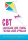 CBT: A Clinician's Guide to Using the Five Areas Approach - Book