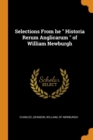 Selections From he " Historia Rerum Anglicarum " of William Newburgh - Book