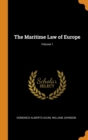The Maritime Law of Europe; Volume 1 - Book