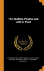The Apology, Phaedo, and Crito of Plato - Book