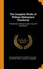 The Complete Works of William Makepeace Thackeray: The Memoirs of Barry Lyndon, Esq. the Fatal Boots - Book