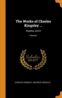 The Works of Charles Kingsley ... : Hypatia, and II; Volume I - Book