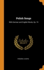 Polish Songs : With German and English Words, Op. 74 - Book