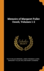 Memoirs of Margaret Fuller Ossoli, Volumes 1-2 - Book