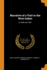 Narrative of a Visit to the West Indies : In 1840 and 1841 - Book