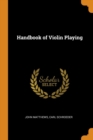 Handbook of Violin Playing - Book