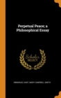 Perpetual Peace; a Philosophical Essay - Book