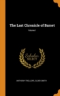 The Last Chronicle of Barset; Volume 1 - Book