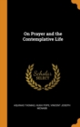 On Prayer and the Contemplative Life - Book