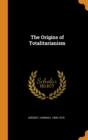 The Origins of Totalitarianism - Book