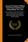 Journal of Captain William Trent from Logstown to Pickawillany, A.D. 1752 : Now Published for the First Time from a Copy in the Archives of the Western Reserve Historical Society, Cleveland, Ohio, Tog - Book