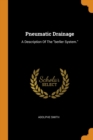 Pneumatic Drainage : A Description of the Berlier System. - Book