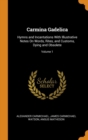 Carmina Gadelica : Hymns and Incantations With Illustrative Notes On Words, Rites, and Customs, Dying and Obsolete; Volume 1 - Book