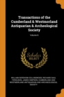 Transactions of the Cumberland & Westmorland Antiquarian & Archeological Society; Volume 6 - Book