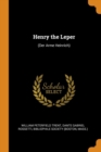 Henry the Leper : (Der Arme Heinrich) - Book