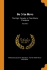 De Orbe Novo : The Eight Decades of Peter Martyr D'anghera; Volume 2 - Book