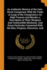 An Authentic History of the Cato-Street Conspiracy; With the Trials at Large of the Conspirators, for High Treason And Murder; a Description of Their - Book