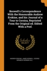 Boswell's Correspondence with the Honourable Andrew Erskine, and His Journal of a Tour to Corsica, Reprinted from the Original Ed. Edited with a Pref. - Book