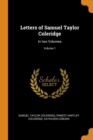 Letters of Samuel Taylor Coleridge : In Two Volumes; Volume 1 - Book