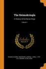 The Heimskringla : A History of the Norse Kings; Volume 1 - Book