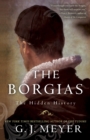 The Borgias : The Hidden History - Book