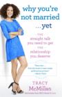 Why You're Not Married . . . Yet - eBook
